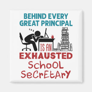 Funny Exhausted School Secretary Apprecition Magnet