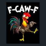 Funny F-awk-f Chicken F-caw-f Rooster Pun Retro  Poster<br><div class="desc">Funny F-awk-f Chicken F-caw-f Rooster Pun Retro</div>