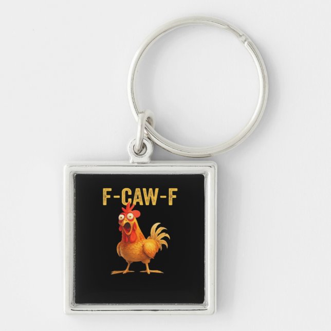 Funny F-Caw-F Chicken Creative Casual Fyrkantig Silverfärgad Nyckelring (Framsidan)