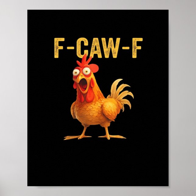 Funny F-Caw-F Chicken Creative Casual Poster (Framsidan)