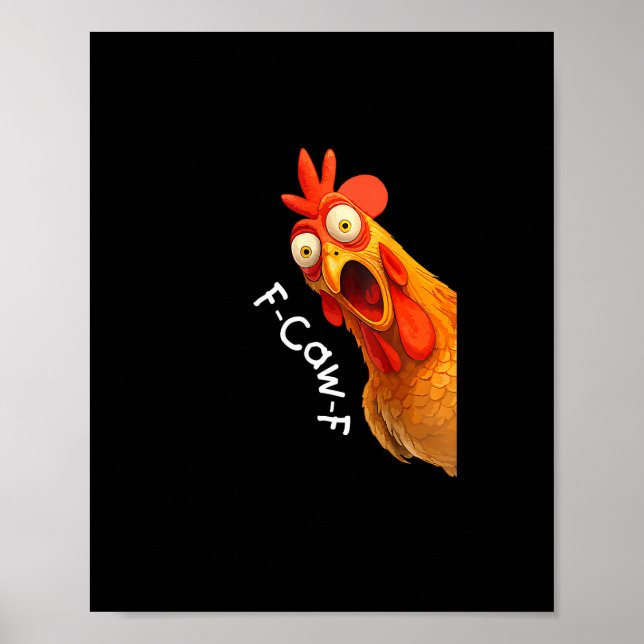 Funny F-Caw-F Chicken F-Caw-F Chicken Creative Cas Poster (Framsidan)