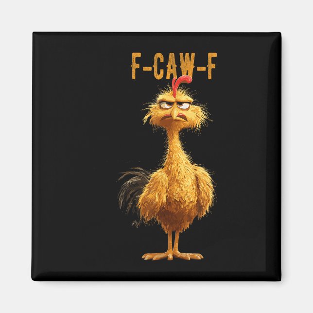 Funny F-caw-f Chicken, Fcawf Chicken Magnet (Framsidan)
