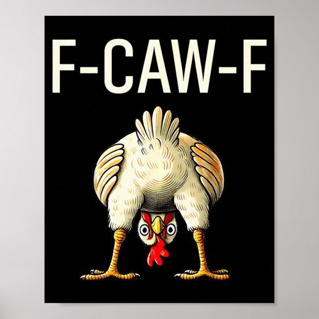 Funny F Caw F Chicken Fcwf Butt F-caw-f  Poster (Framsidan)