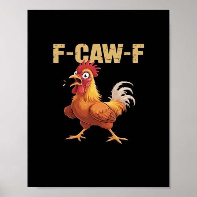 Funny F-Caw-F Chicken Funny Trendy Poster (Framsidan)