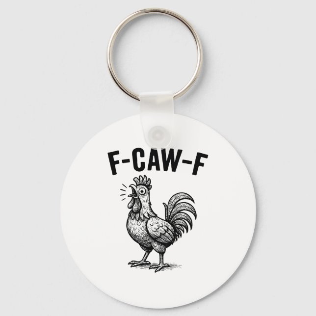 Funny F-caw-f Chicken Graphic Sarcastic Bird  Nyckelring (Framsida)