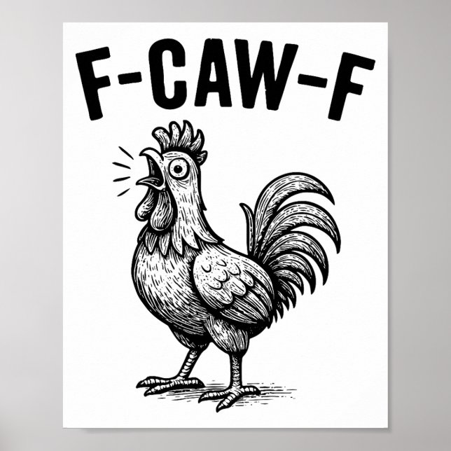 Funny F-caw-f Chicken Graphic Sarcastic Bird  Poster (Framsidan)