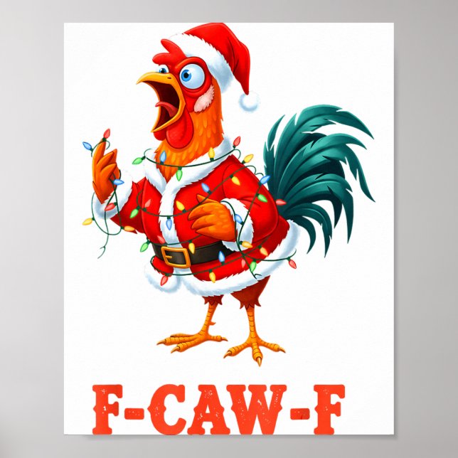 Funny F-caw-f Chicken Humor Santa Rooster Christma Poster (Framsidan)