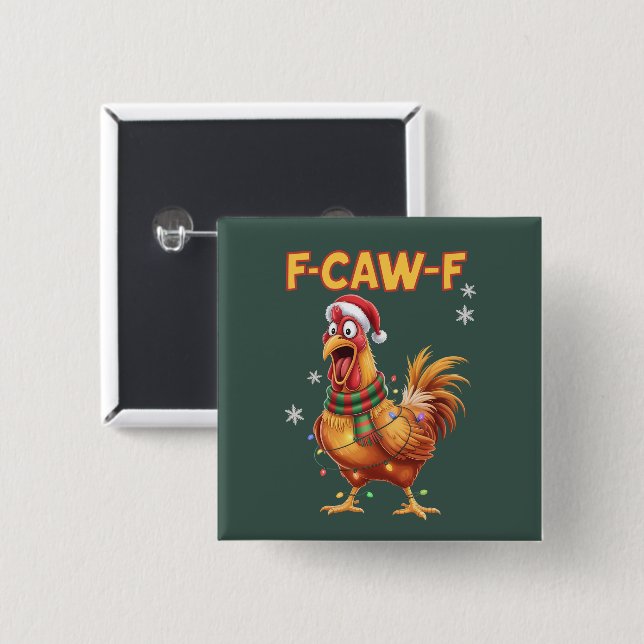 Funny F Caw F Chicken jul Screaming Tupp Knapp (Framsida & baksida)