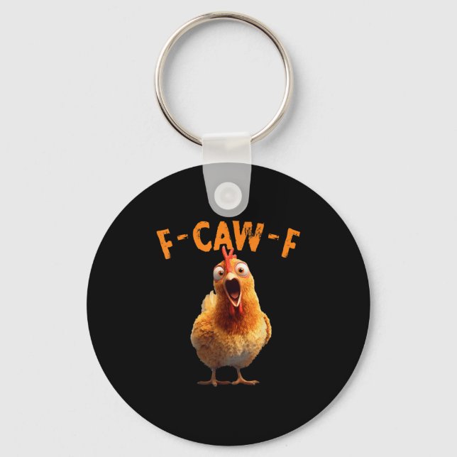 Funny F-caw-f Chicken Rooster Meme Humor F Caw F Q Nyckelring (Framsida)