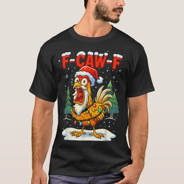 Funny F-caw-f Christmas Chicken Xmas Lights Santa  T Shirt (Framsida)
