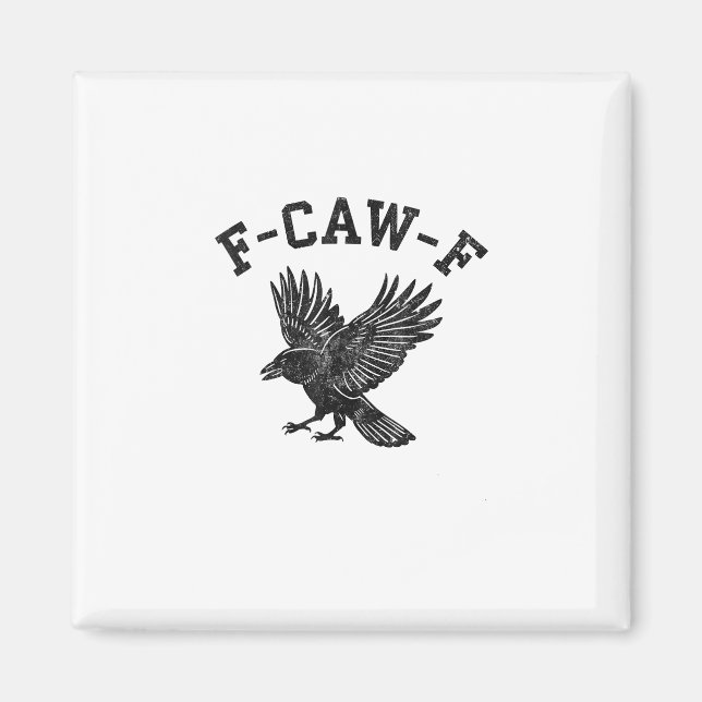 Funny F-Caw-F Crow Aesthetic Style Magnet (Framsidan)