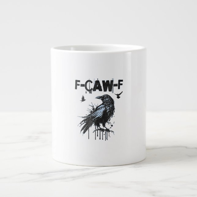 Funny F-Caw-F Crow Grunge Humor Graphic Jumbo Mugg (Framsidan)