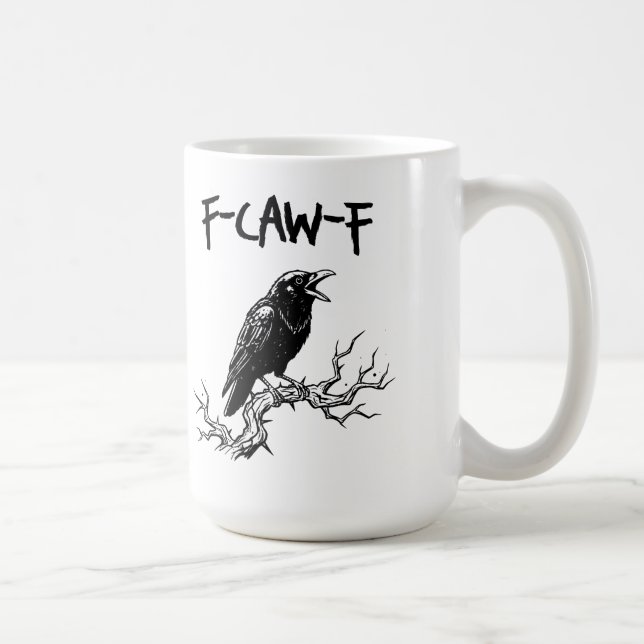 Funny F-Caw-F Crow Raven Pun Kaffemugg (Höger)