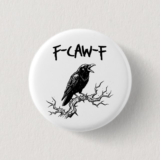 Funny F-Caw-F Crow Raven Pun Knapp (Framsida)