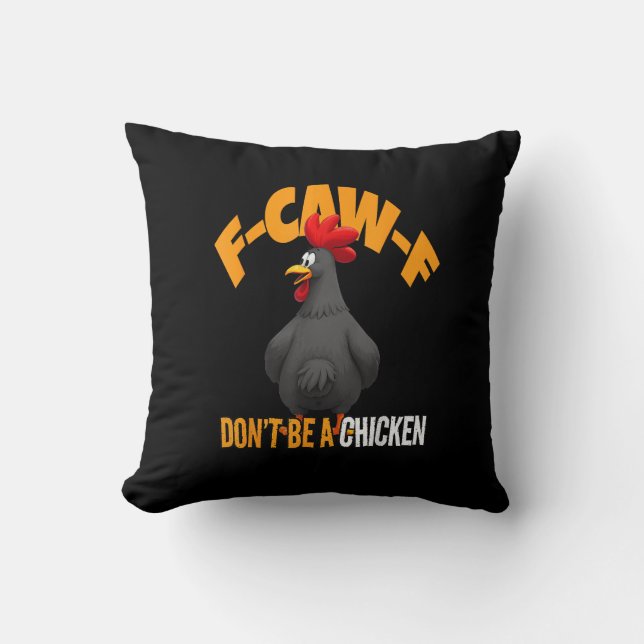 Funny F-Caw-F Don't A Chicken F-Caw-F Rooster Kudde (Framsida)