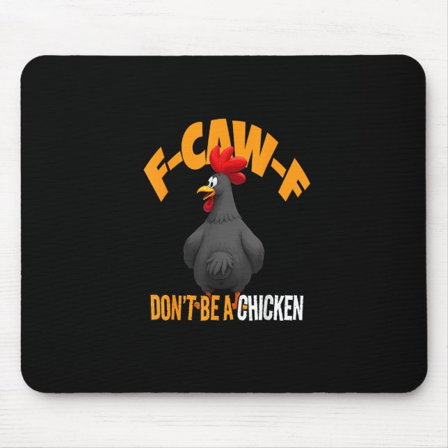 Funny F-Caw-F Don't A Chicken F-Caw-F Rooster Musmatta (Framsidan)