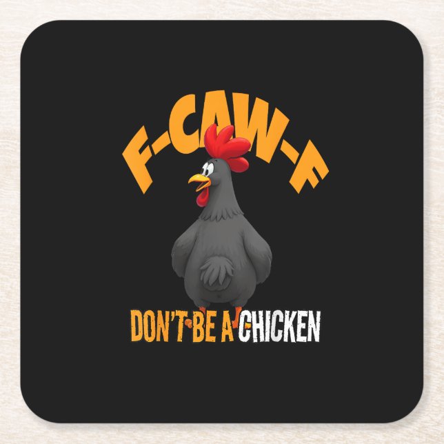 Funny F-Caw-F Don't A Chicken F-Caw-F Rooster Underlägg Papper Kvadrat (Framsidan)