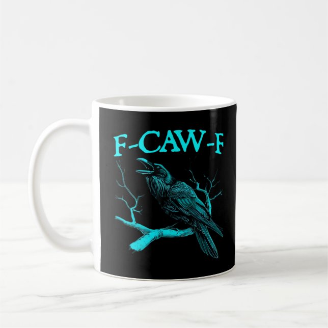 Funny F-Caw-F Humor Crow Gothic Kaffemugg (Vänster)