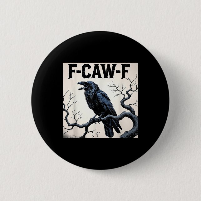 Funny F-caw-f-Kråka Knapp (Framsida)