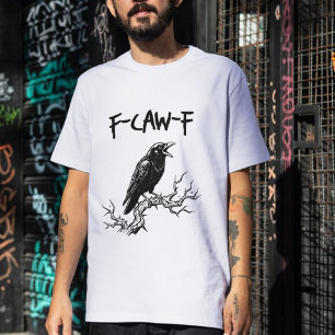Funny F-Caw-F Kråka Raven Pun T Shirt