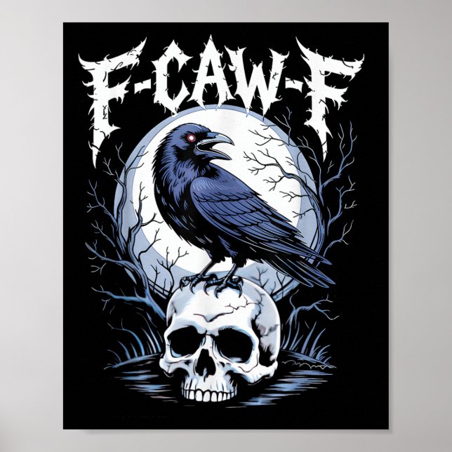 Funny F Caw F Raven Bird Say Graphic F-caw-f Cr Poster (Framsidan)