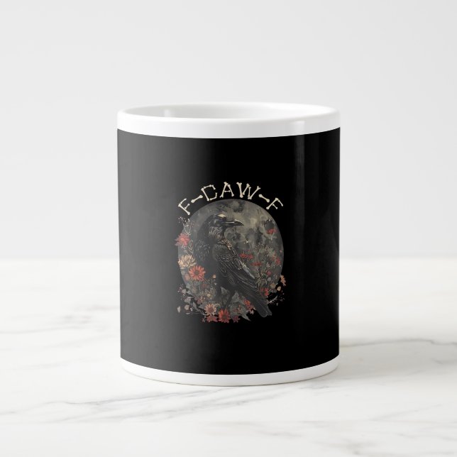 Funny F-Caw-F Raven Bird Saying Graphic Creative S Jumbo Mugg (Framsidan)