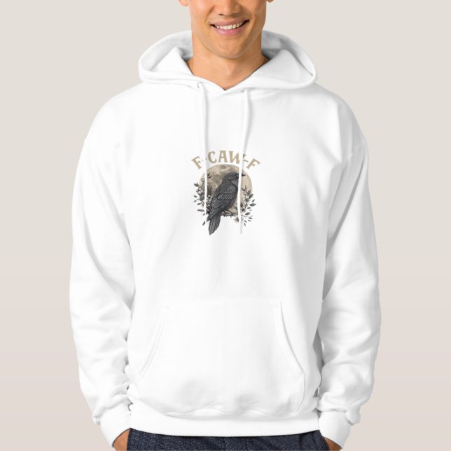 Funny F Caw F Raven Bird Saying Graphic Style Hoodie (Framsida)