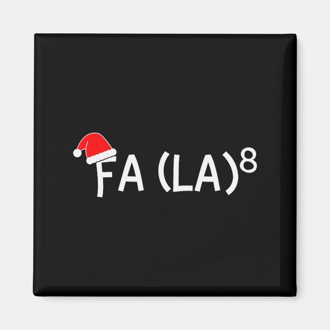 Funny Fa La 8 Christmas Math Teacher Santa Hat Xma Magnet (Framsidan)