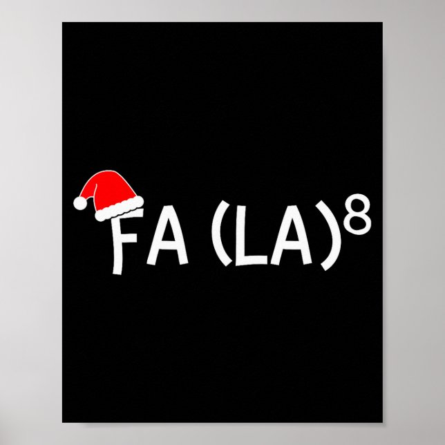 Funny Fa La 8 Christmas Math Teacher Santa Hat Xma Poster (Framsidan)