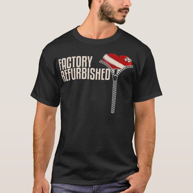 Funny Factory Refurbished Gift Open Heart Surgery  T Shirt (Framsida)