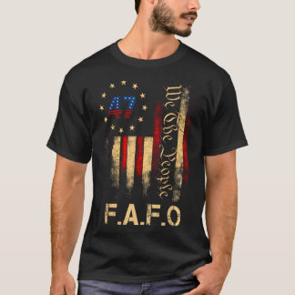 Funny Fafo Trump Shirt President 47 Trump Fafo Ame T