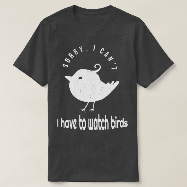 Funny Fågelskådning Birder-citat T Shirt (Design framsida)