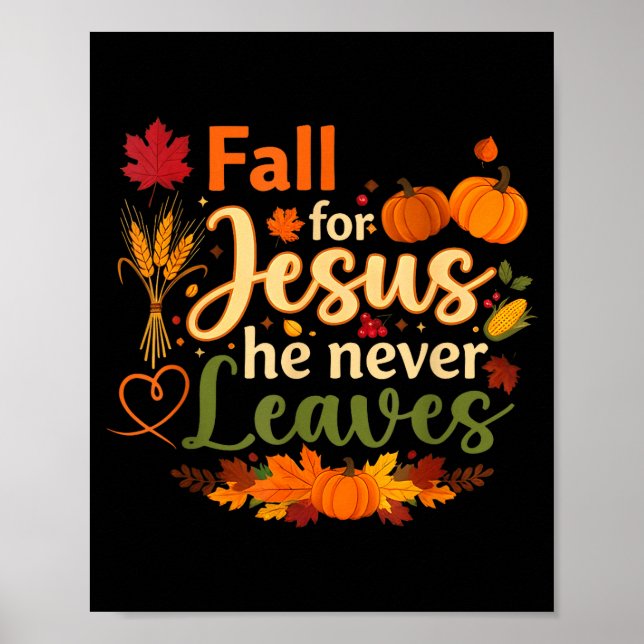 Funny Fall For Jesus He Never Leaves Autumn Christ Poster (Framsidan)