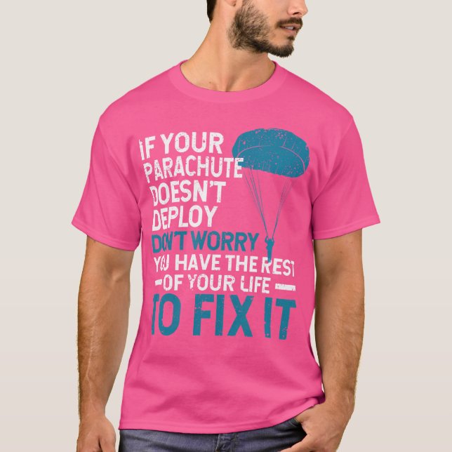 Funny Fallskärm Skydiver Äventyr Parachuting Himla T Shirt (Framsida)