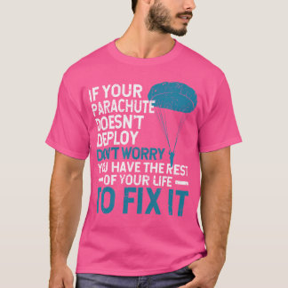 Funny Fallskärm Skydiver Äventyr Parachuting Himla T Shirt