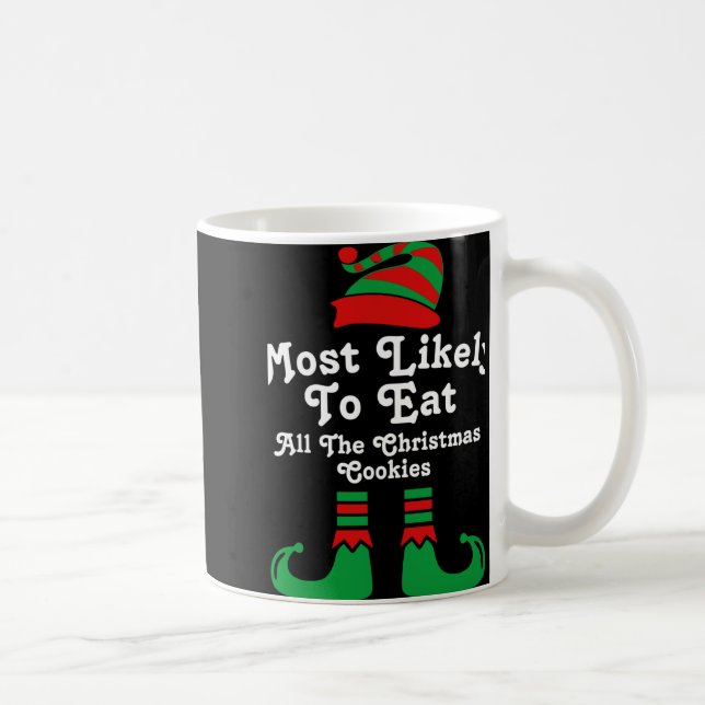 Funny Family Christmas Most Likely To Elf T Shirt  Kaffemugg (Höger)