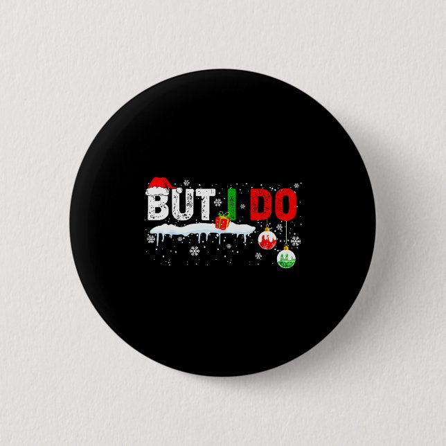 Funny Family Christmas Pajamas Matching But I Do  Knapp (Framsida)