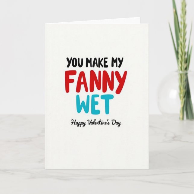 Funny Fanny Wet Valentines Day Card Kort (Framsida)