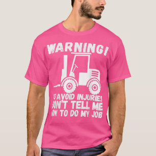 Funny, farlig varningsgaffel för Lastbil-drivrutin T Shirt