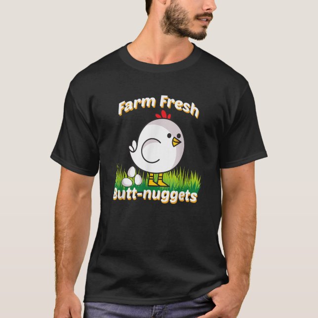 Funny Farm Chicken T Shirt Farm Fresh Butt Nuggets (Framsida)