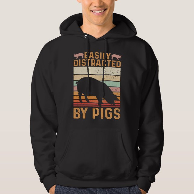 Funny Farm Piglet Easily Distracted By Pigs Hoodie (Framsida)