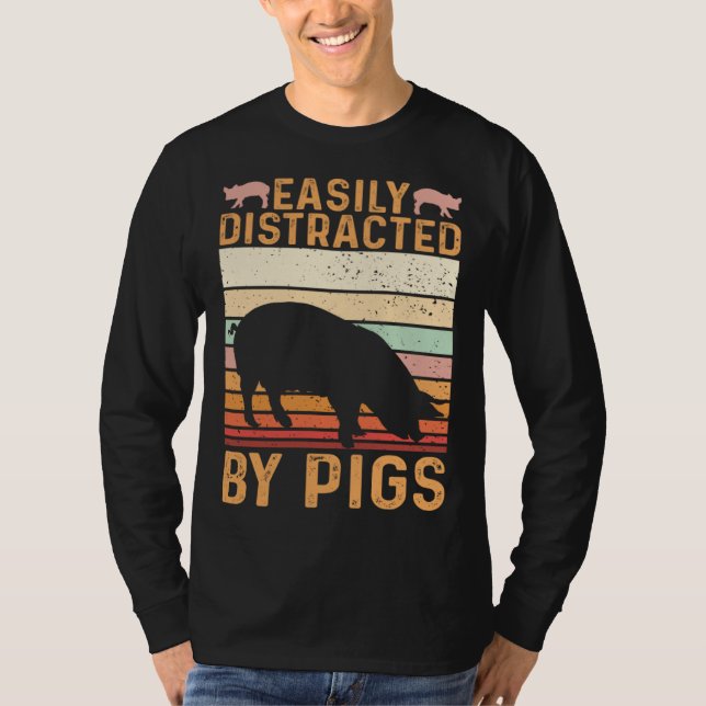 Funny Farm Piglet Easily Distracted By Pigs T Shirt (Framsida)