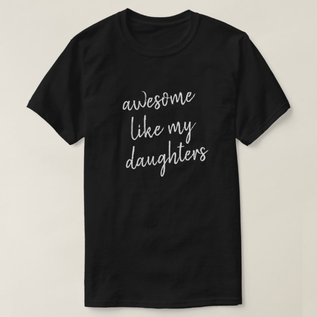 Funny Fars dag Fantastisk som dotter Pappa T Shirt (Design framsida)