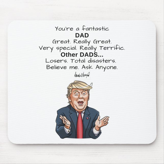 Funny Fars dag Gift Donald Trump Mouse Pad Musmatta (Framsidan)