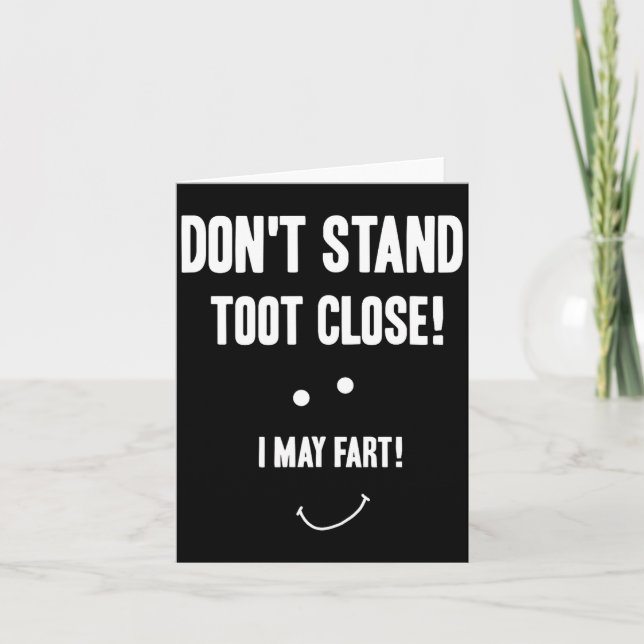 Funny Fart Don't Stand Toot Close I May Fart  Kort (Framsida)