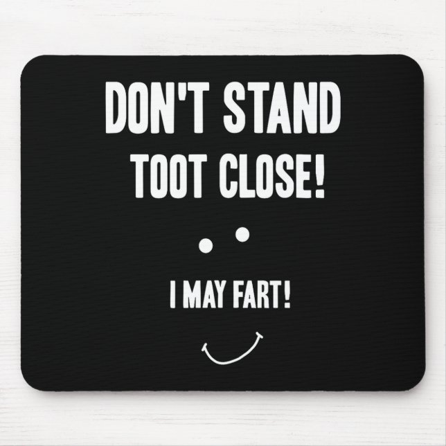 Funny Fart Don't Stand Toot Close I May Fart  Musmatta (Framsidan)