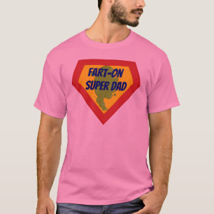 Funny Fart-On Toppen Pappa T Shirt