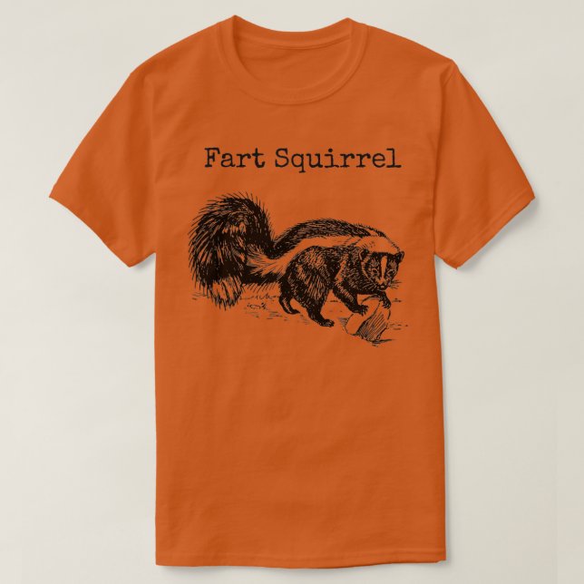 Funny Fart Squirrel Skunk Felong Animal Namn Stupi T Shirt (Design framsida)