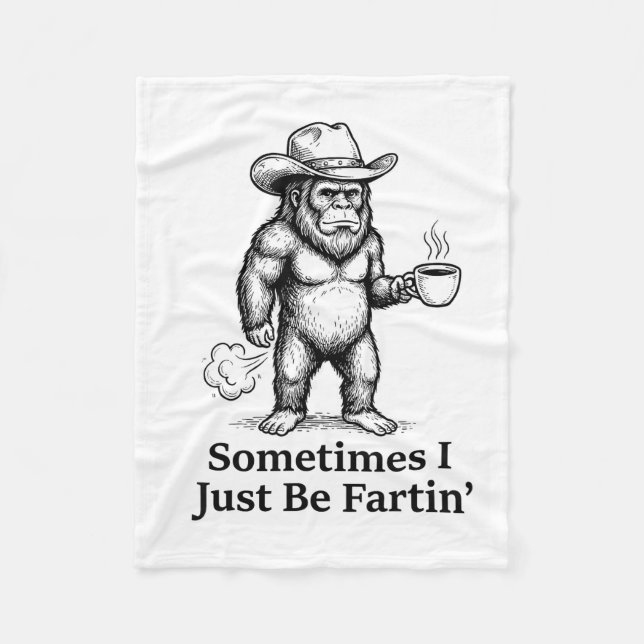 Funny Farting Bigfoot Cowboy Sometimes I Just Be F Fleecefilt (Framsidan)