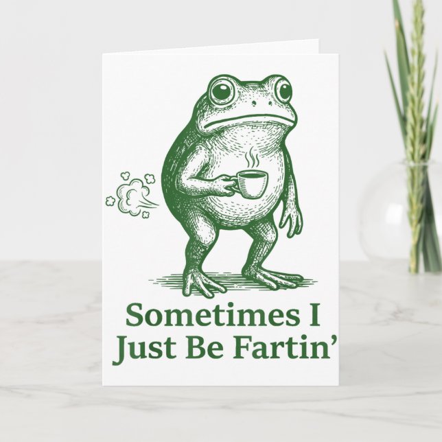 Funny Farting Frog Fart Joke Sometimes I Just Be F Kort (Framsida)